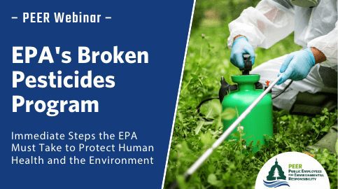 Webinar | EPA’s Broken Pesticides Program